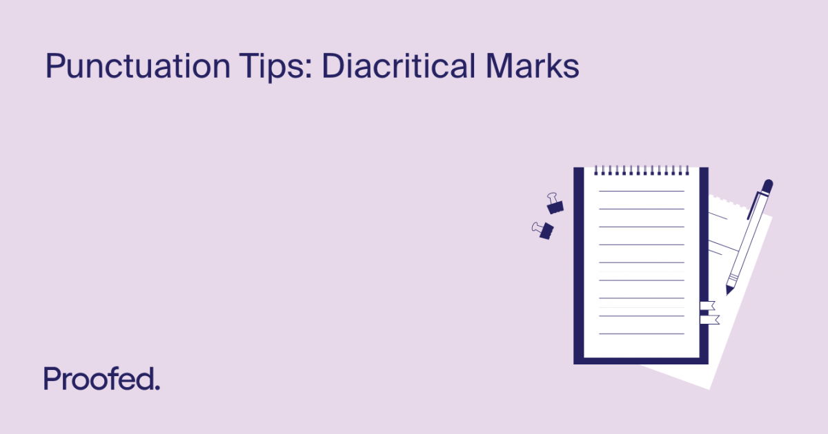 Punctuation Tips Diacritic Marks Proofed S Writing Tips