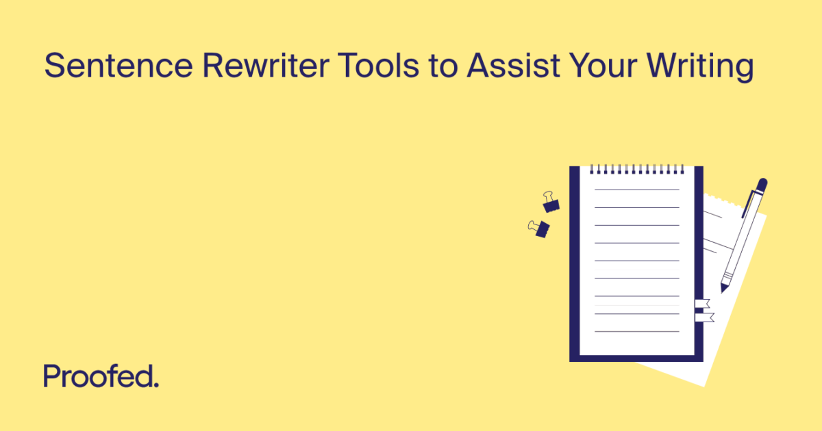 6 Sentence Rewriter Tools To Assist Your Writing Proofed S Writing Tips