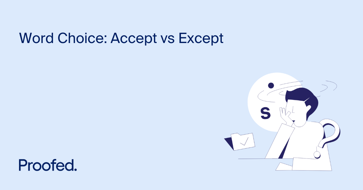 word-choice-accept-vs-except-proofed-s-writing-tips