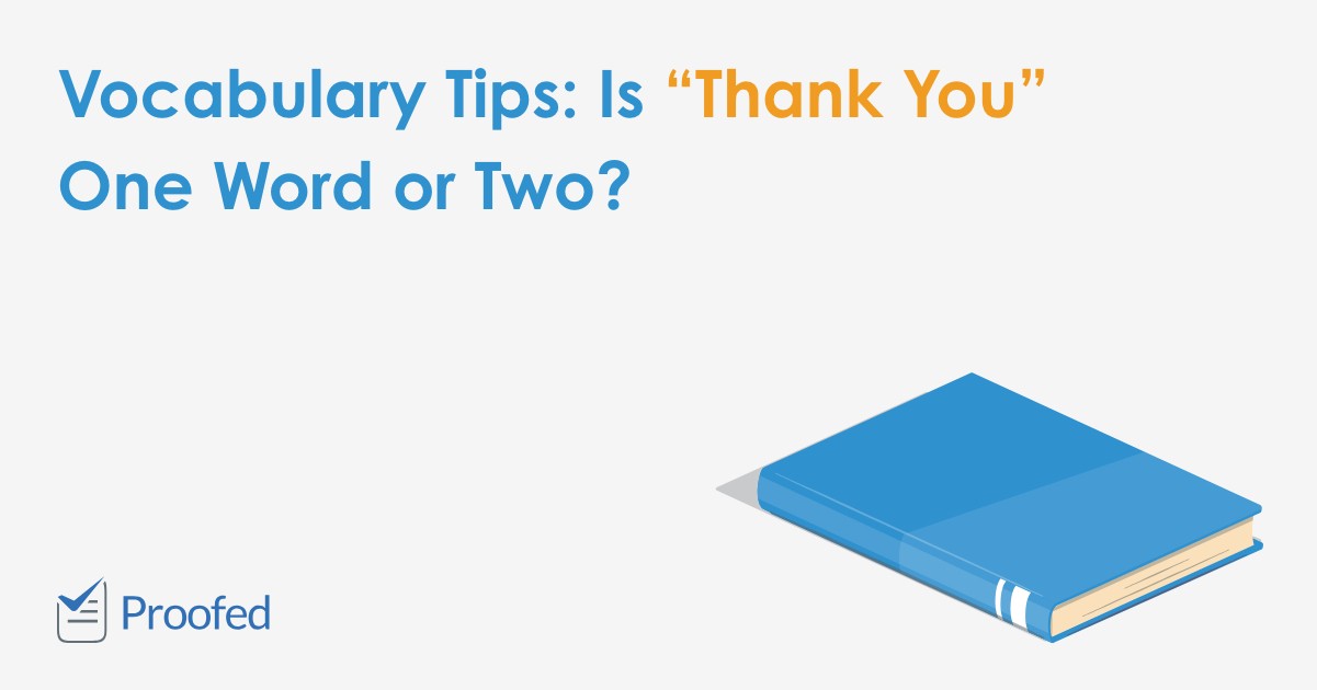 Vocabulary Tips: Is “Thank You” One Word or Two?