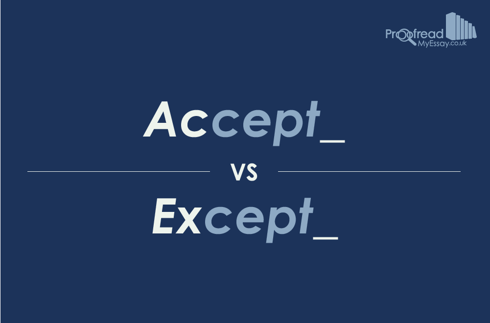 Accept v Except