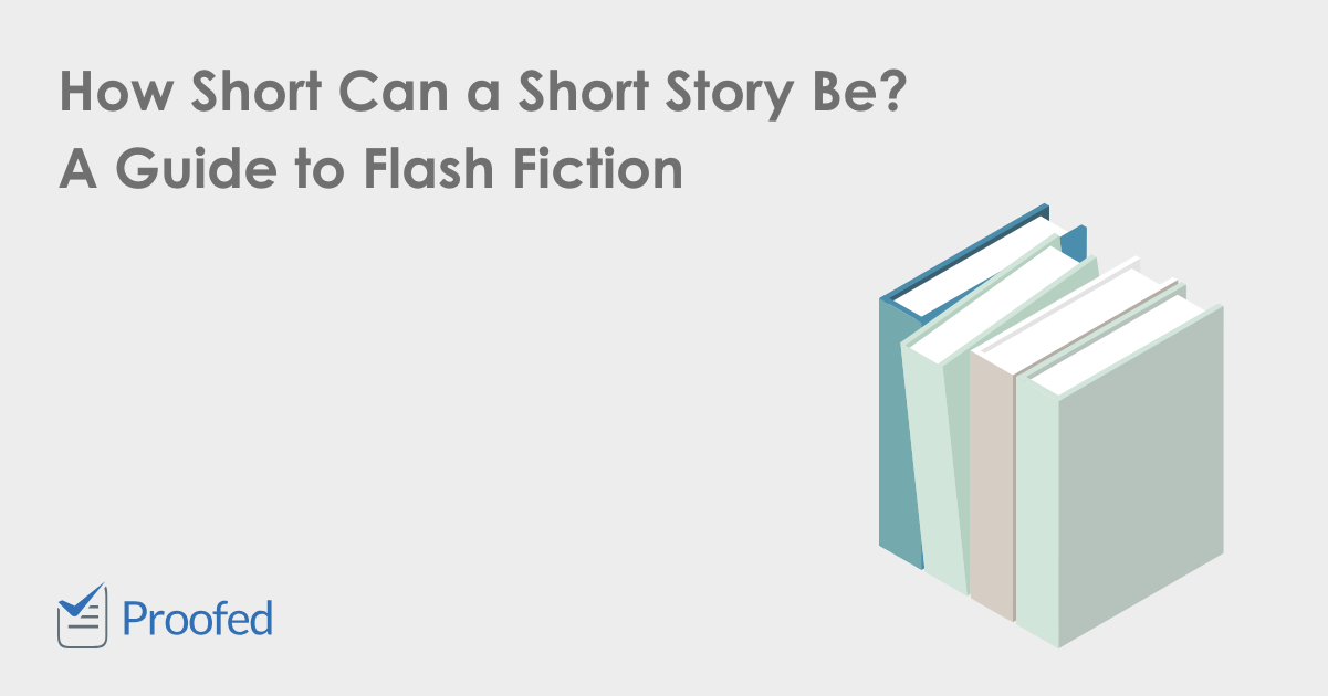 how-to-write-flash-fiction-microfiction-proofed-s-writing-tips