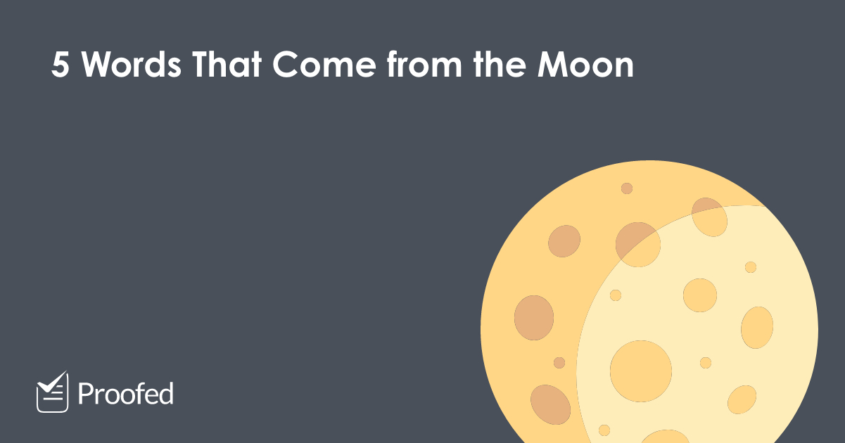 5 Words that Come from the Moon
