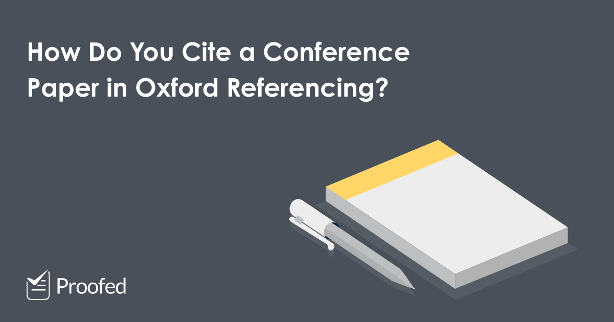 How to Cite a Conference Paper in Oxford Referencing