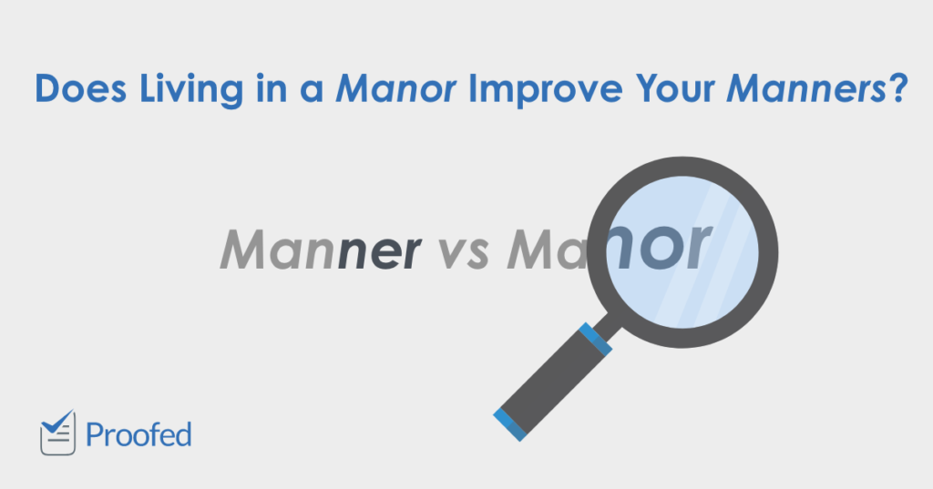 Word Choice Manner vs. Manor