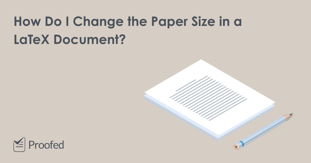 Setting the Paper Size in a LaTeX Document