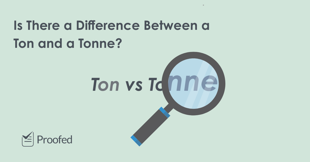 Word Choice: Ton vs. Tonne