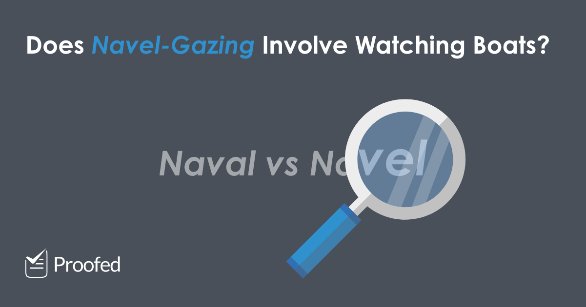 Word Choice: Naval vs. Navel