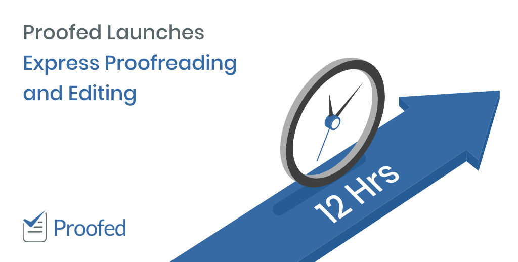 Proofed Launches Express Proofreading And Editing | Press Release