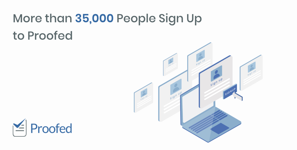 More Than 35,000 People Sign Up To Proofed