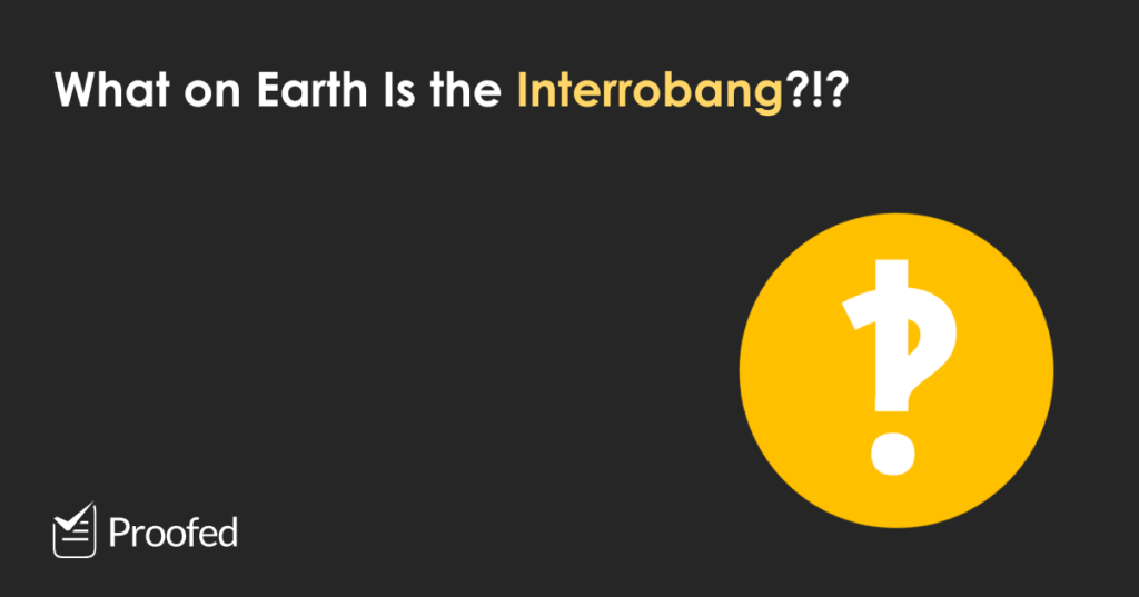 Peculiar Punctuation A Guide to the Interrobang