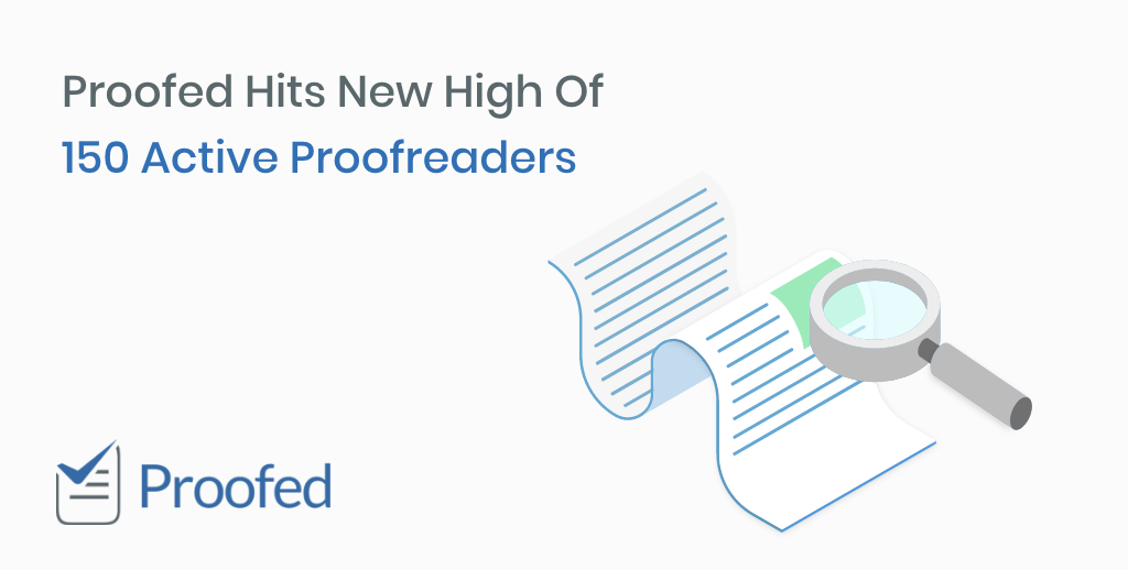 Proofed Hits New High Of 150 Active Proofreaders