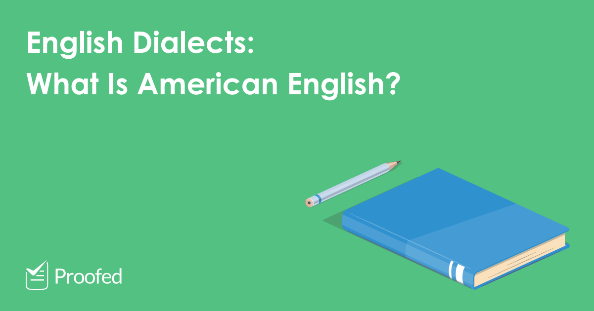English Dialects: What Is American English?