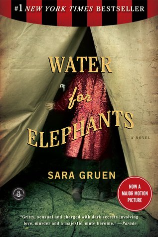 Water for Elephants by Sarah Gruen