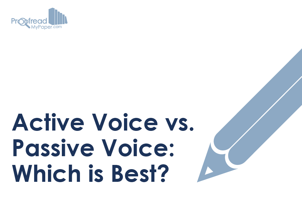 Active Voice vs. Passive Voice: Which Is Best?