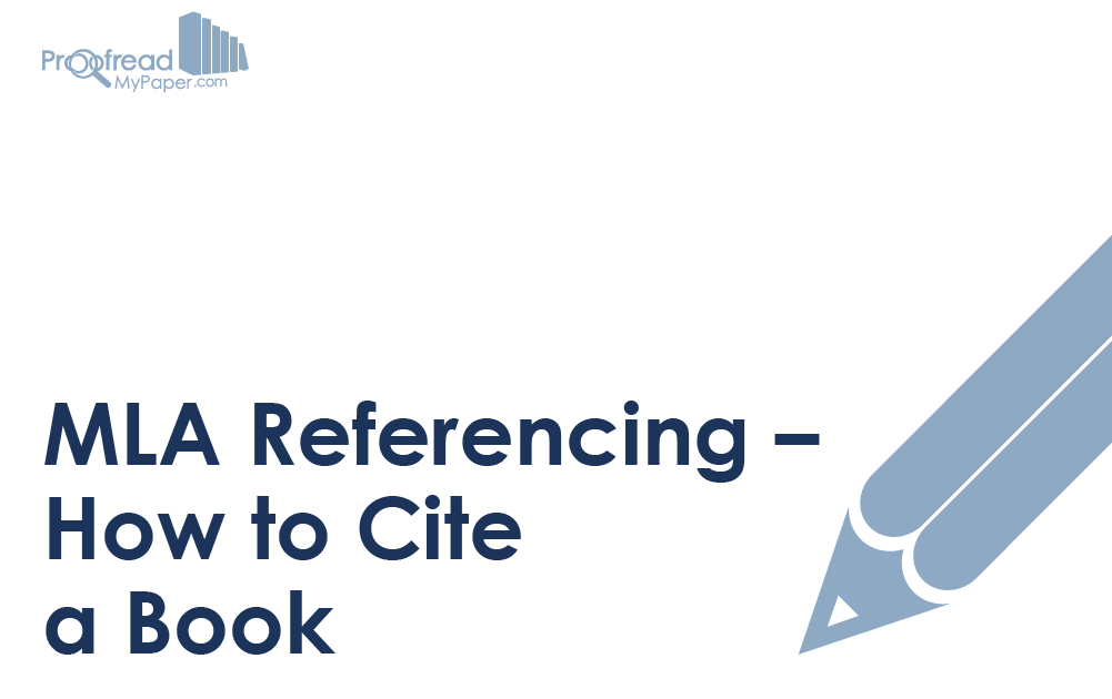 MLA Referencing – How to Cite a Book | Proofed’s Writing Tips