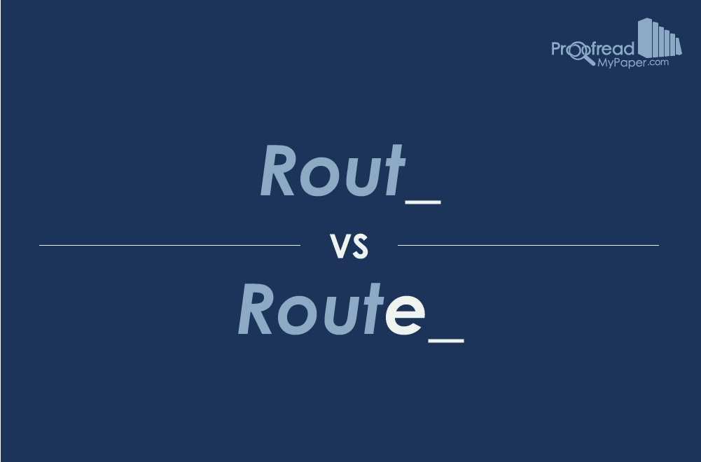 Word Choice: Rout vs. Route