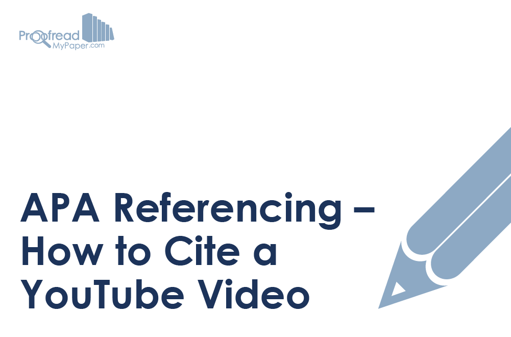 apa-referencing-how-to-cite-a-youtube-video-proofed-s-writing-tips