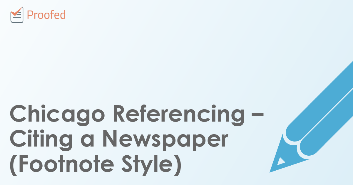 Chicago Referencing – Citing a Newspaper (Footnote Style)