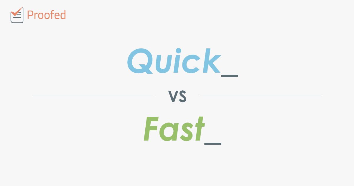 Word Choice: Quick vs. Fast