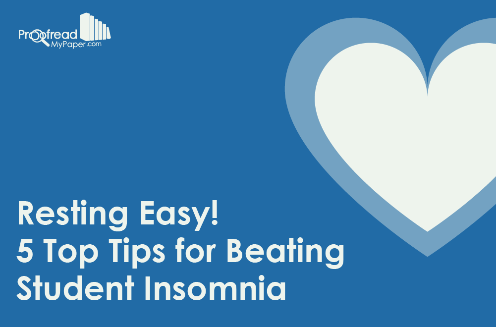 Resting Easy! 5 Top Tips for Beating Student Insomnia