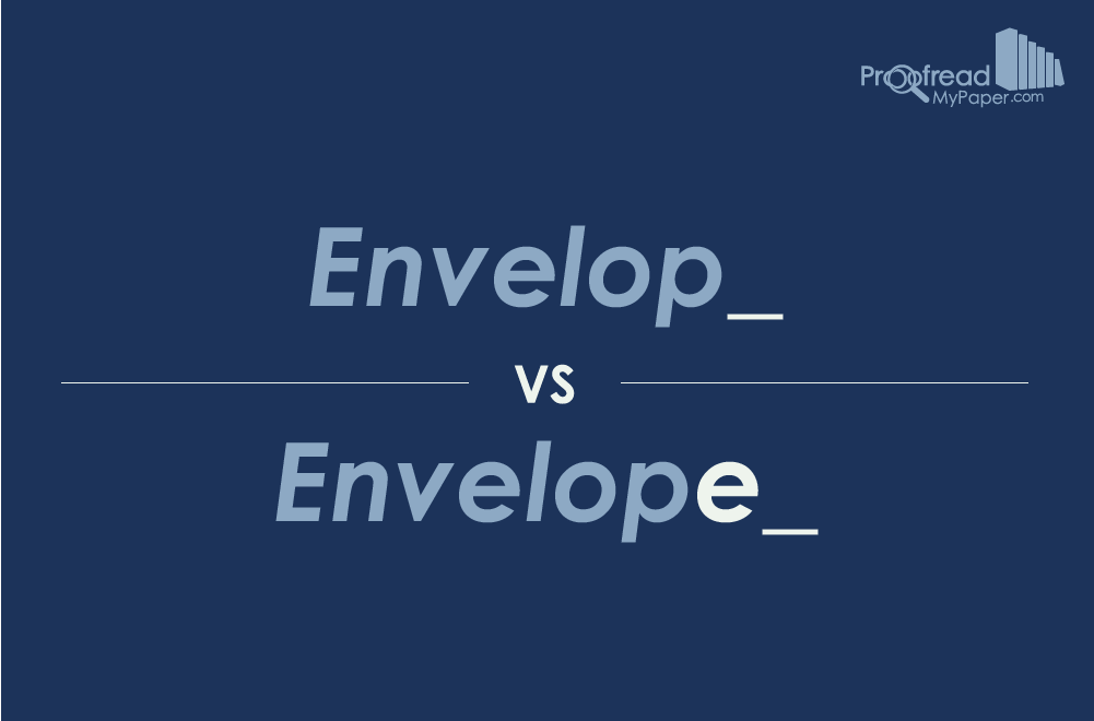 Word Choice - Envelop vs Envelope