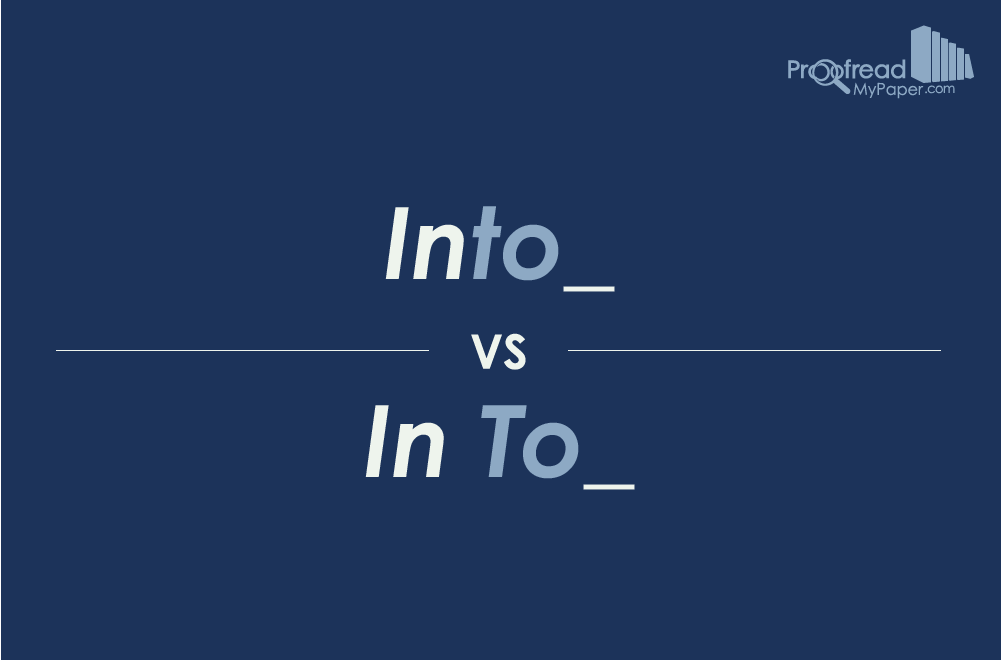 Into vs In To