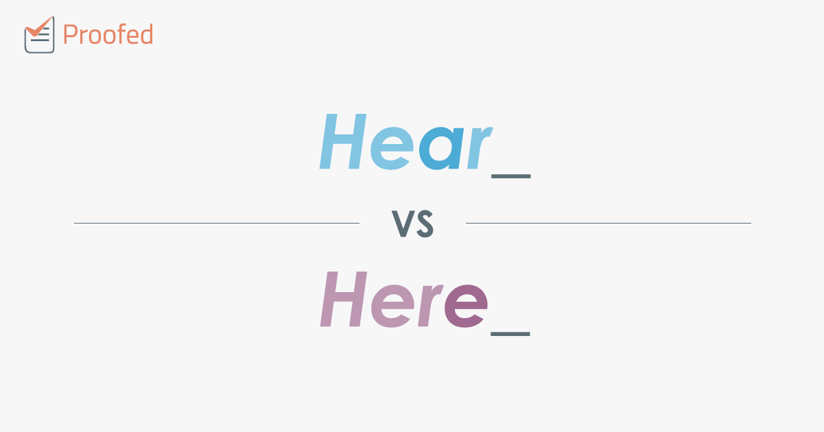 Word Choice: Hear vs. Here