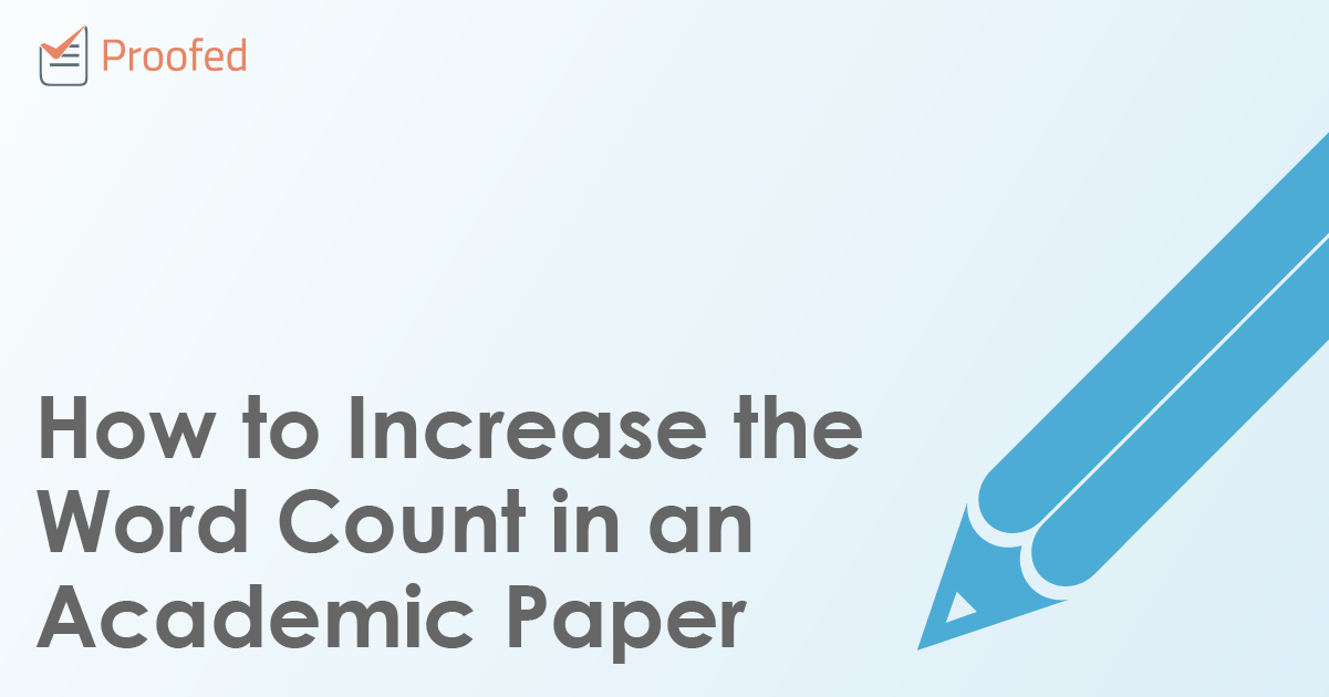 How to Increase the Word Count in an Academic Paper