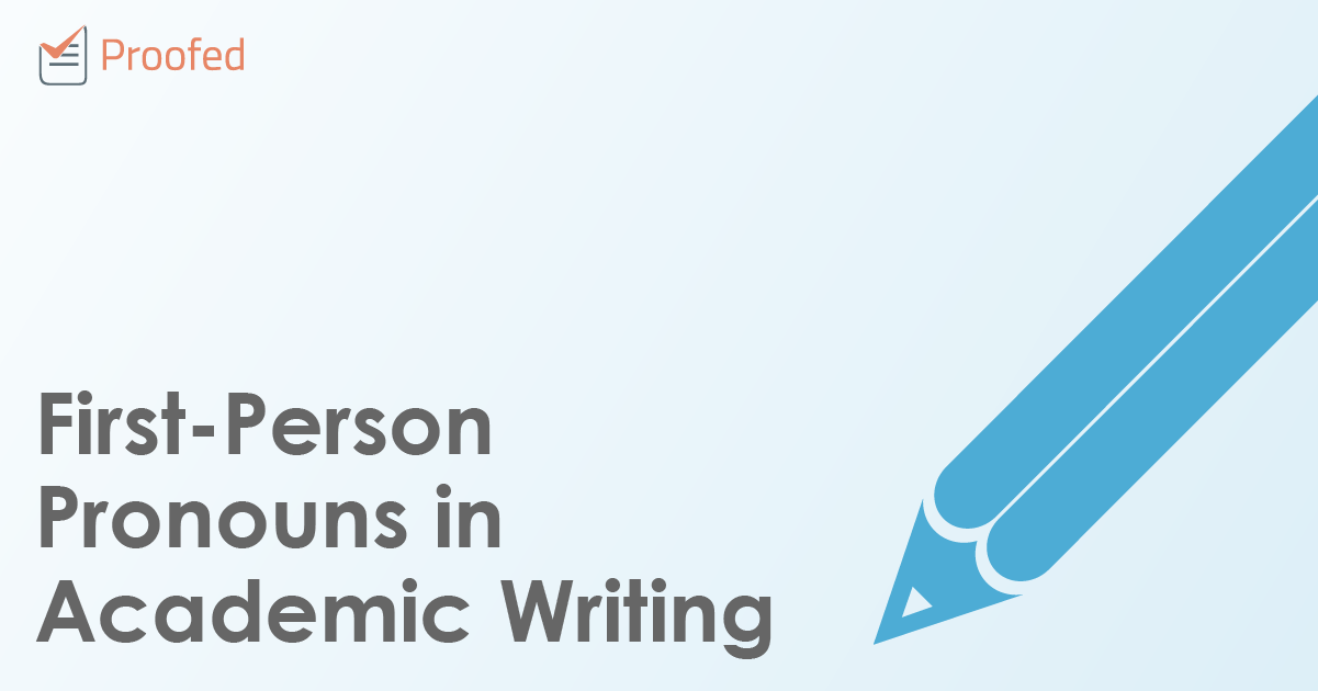 First-Person Pronouns in Academic Writing