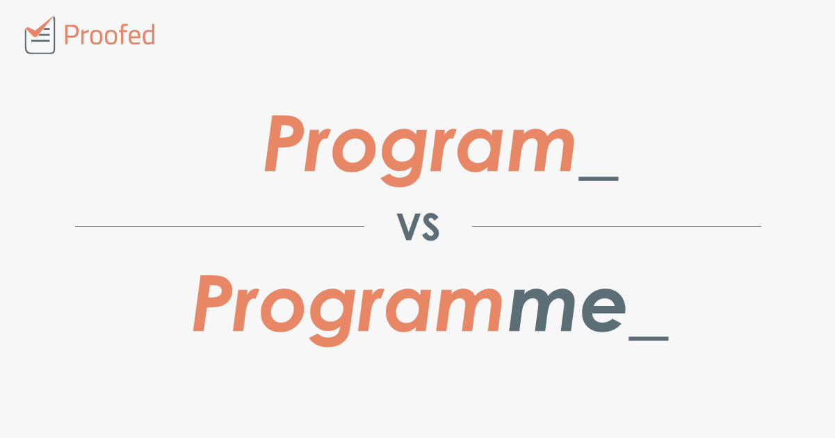 Word Choice: Program vs. Programme
