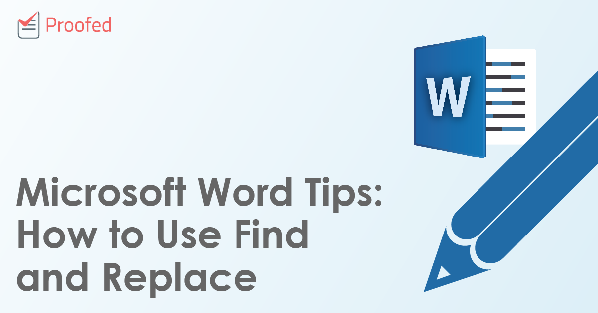 Microsoft Word Tips: How to Use Find and Replace