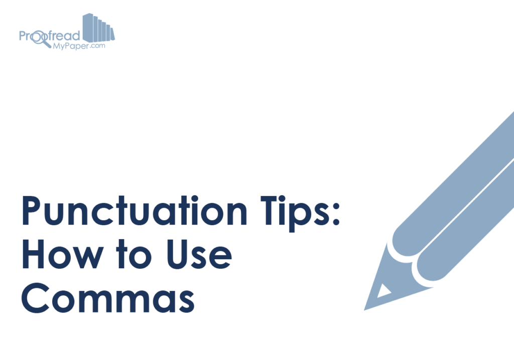 Punctuation Tips - How to Use Commas