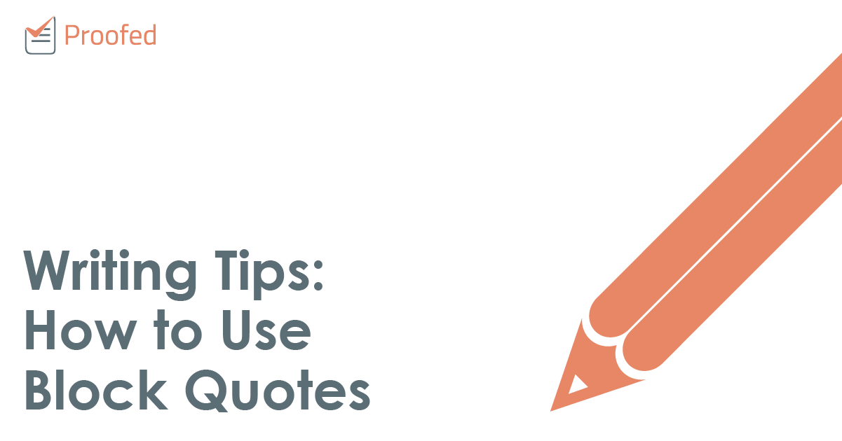 Writing Tips: How to Use Block Quotes