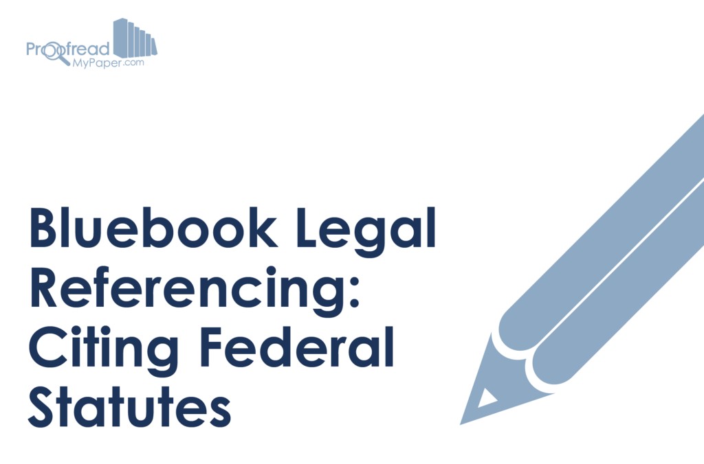Bluebook Legal Referencing - Citing Federal Statutes