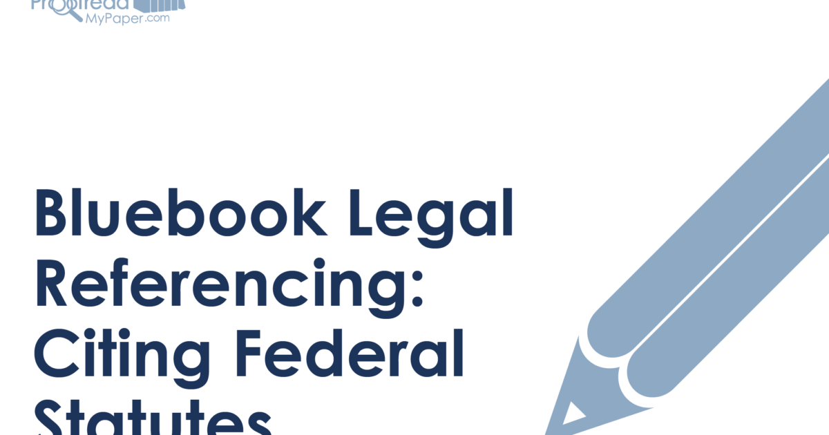 Bluebook Legal Referencing Citing Federal Statutes Proofed
