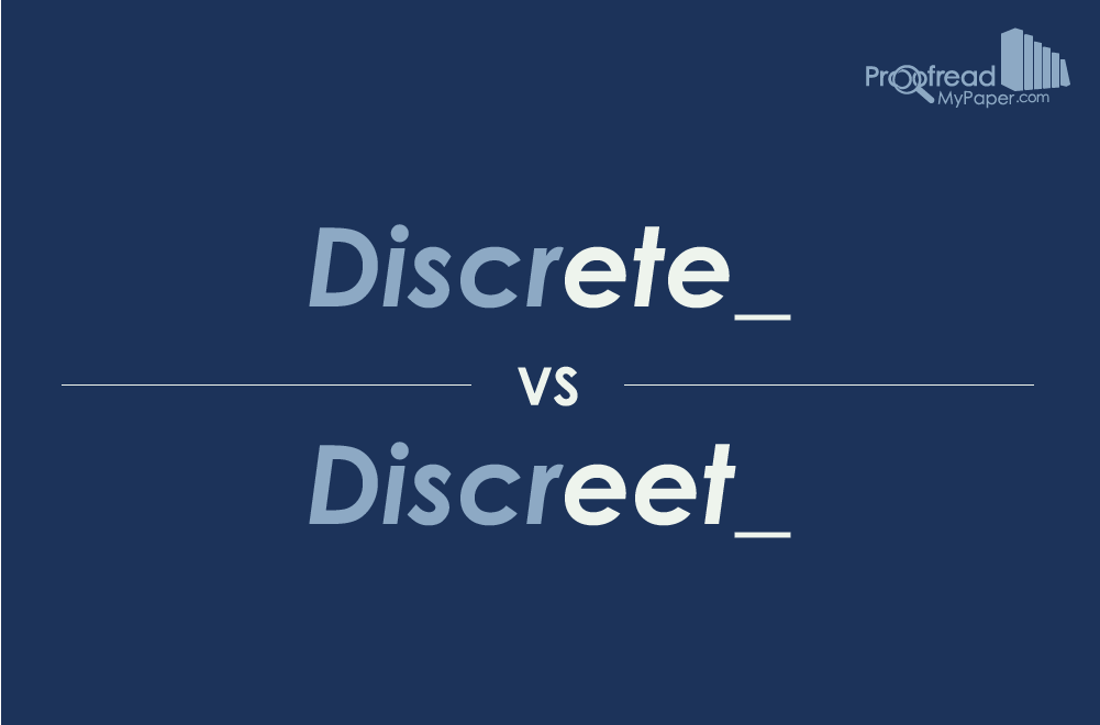 Word Choice: Discrete vs. Discreet