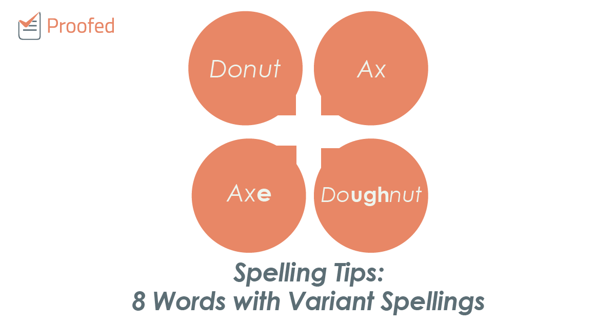 Spelling Tips: 8 Words with Variant Spellings