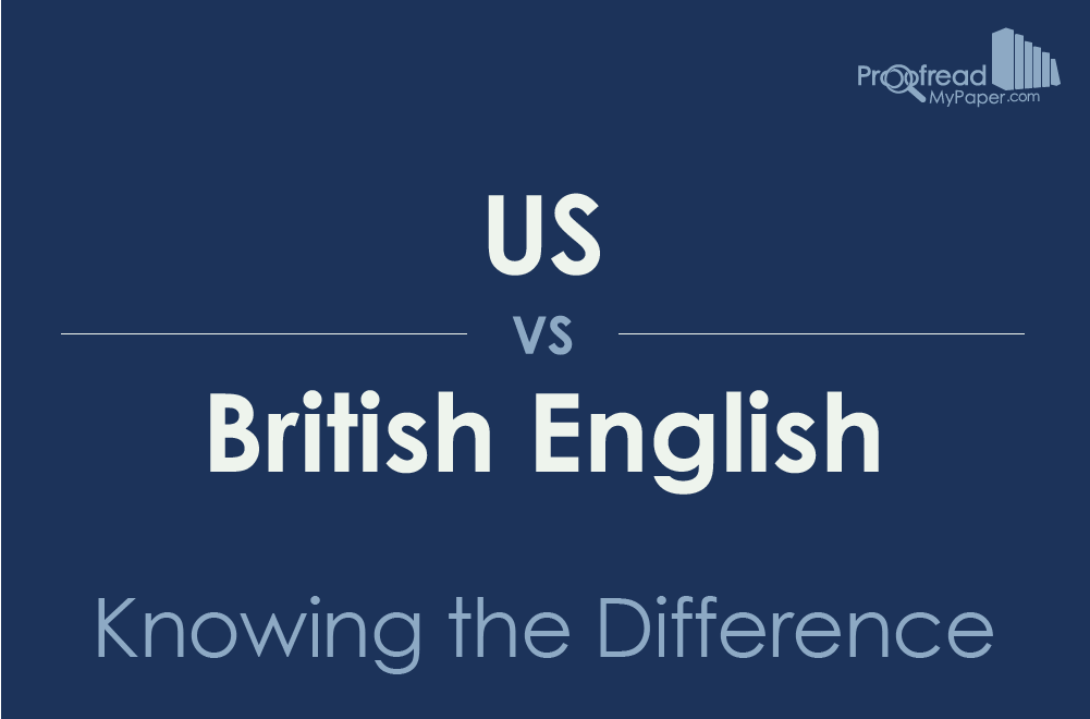US vs. British English: Knowing the Difference