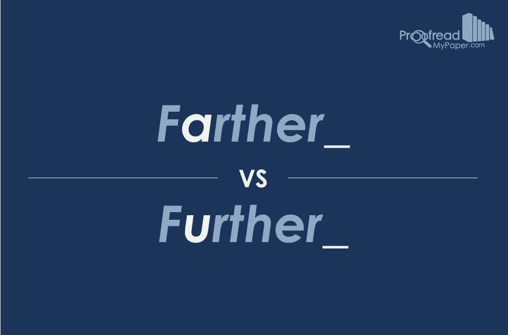 Word Choice: Farther vs. Further