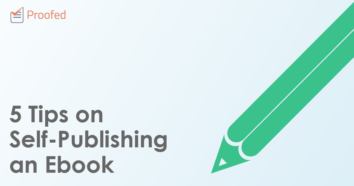 5 Tips on Self-Publishing an Ebook