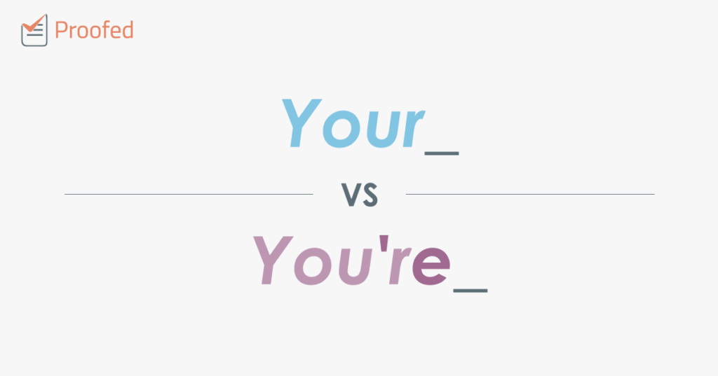 Word Choice: Your vs. You're