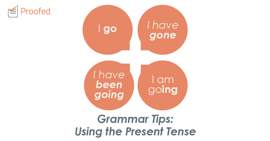 Grammar Tips - Using the Present Tense