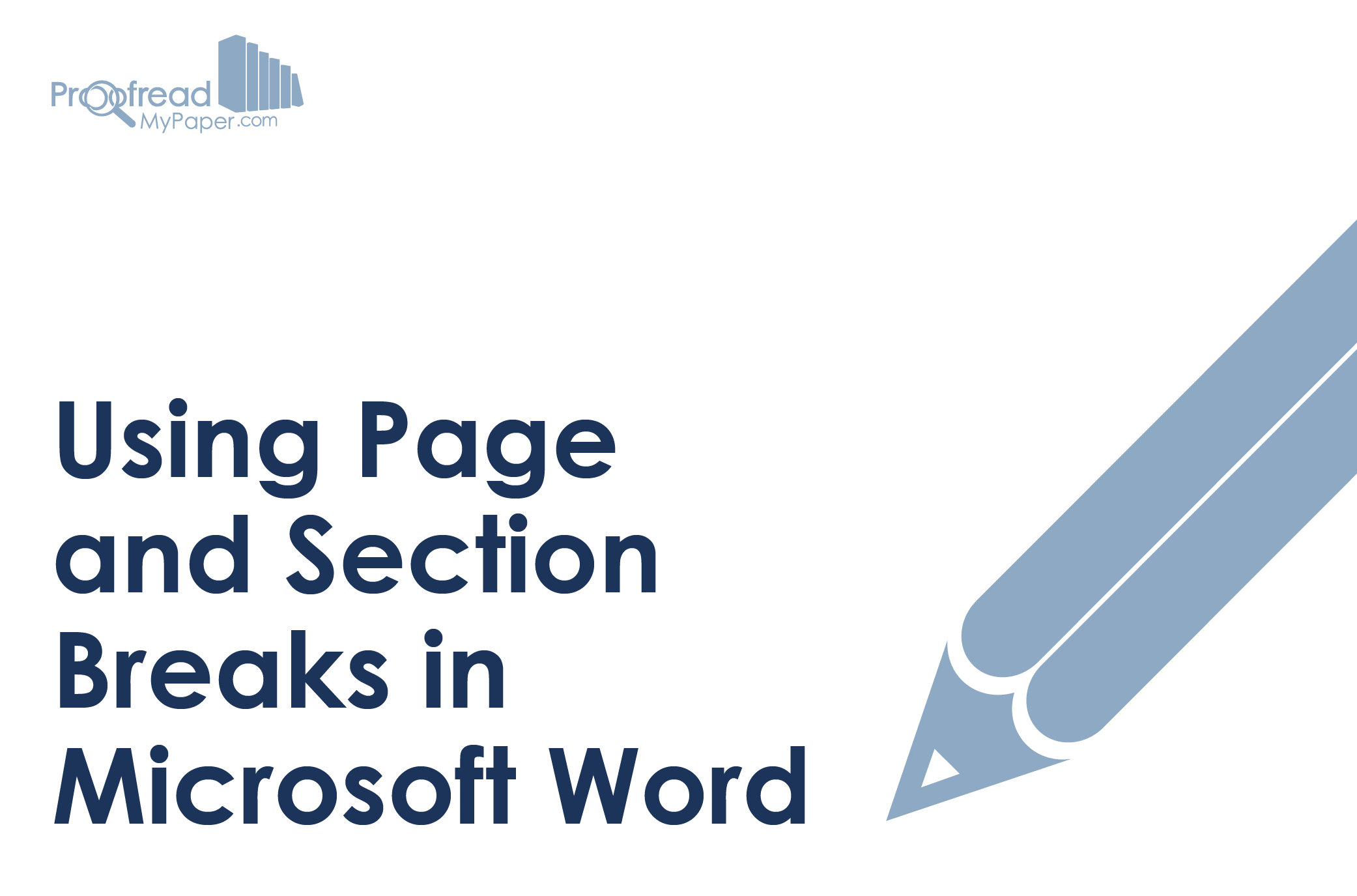 Using Page and Section Breaks in Microsoft Word