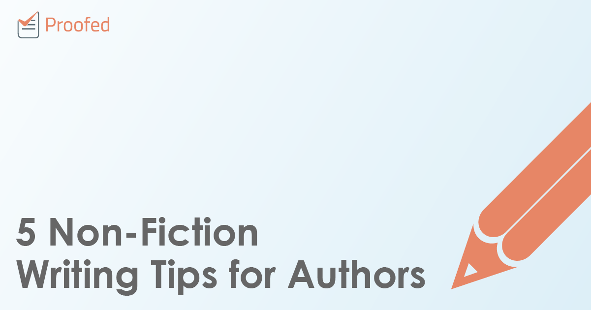 5 Non-Fiction Writing Tips for Authors