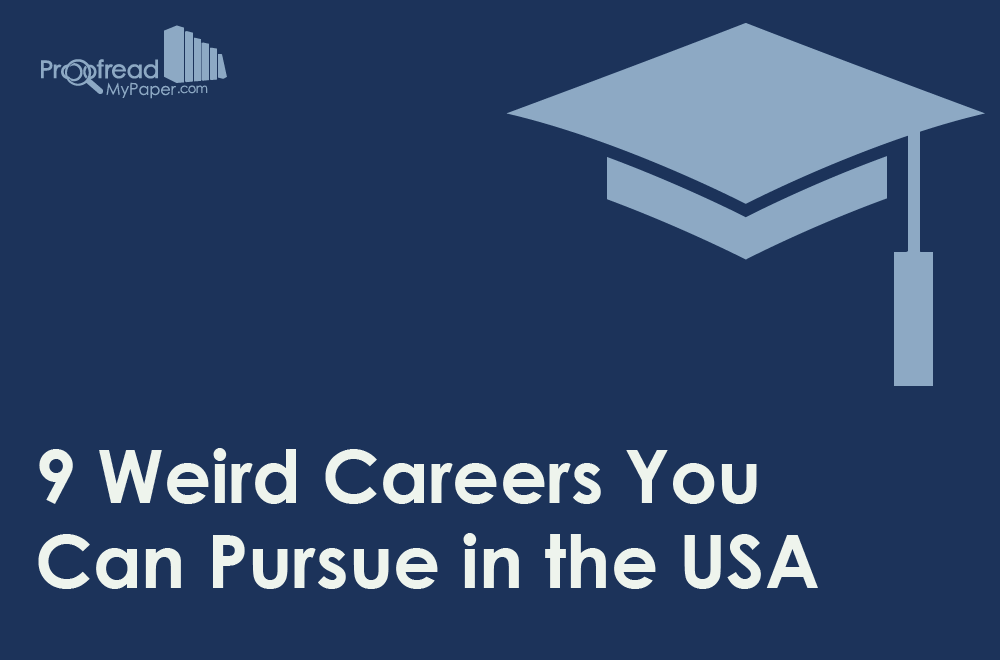 9 Weird Careers You Can Pursue in the USA