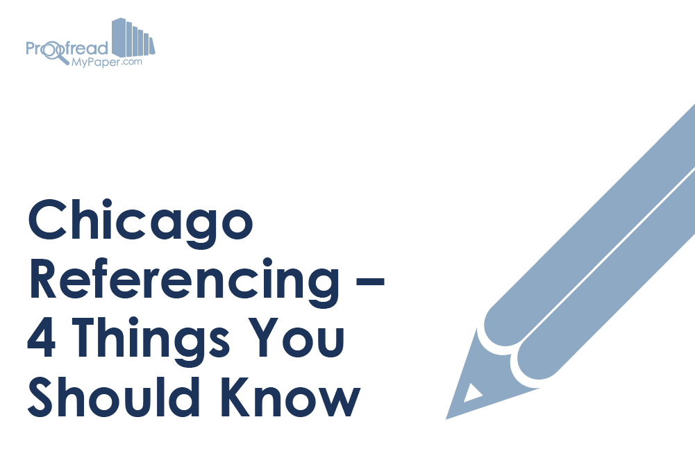Chicago Referencing – 4 Things You Should Know