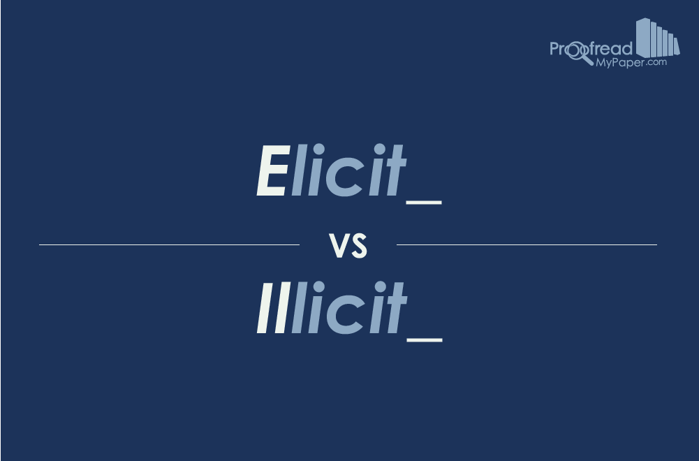 Word Choice: Elicit vs. Illicit