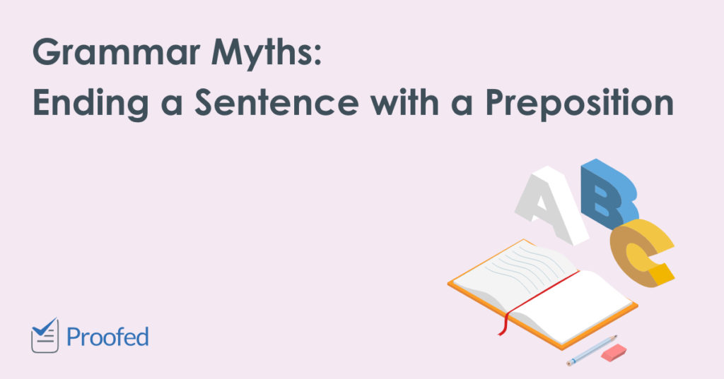 Grammar Myths Ending a Sentence with a Preposition
