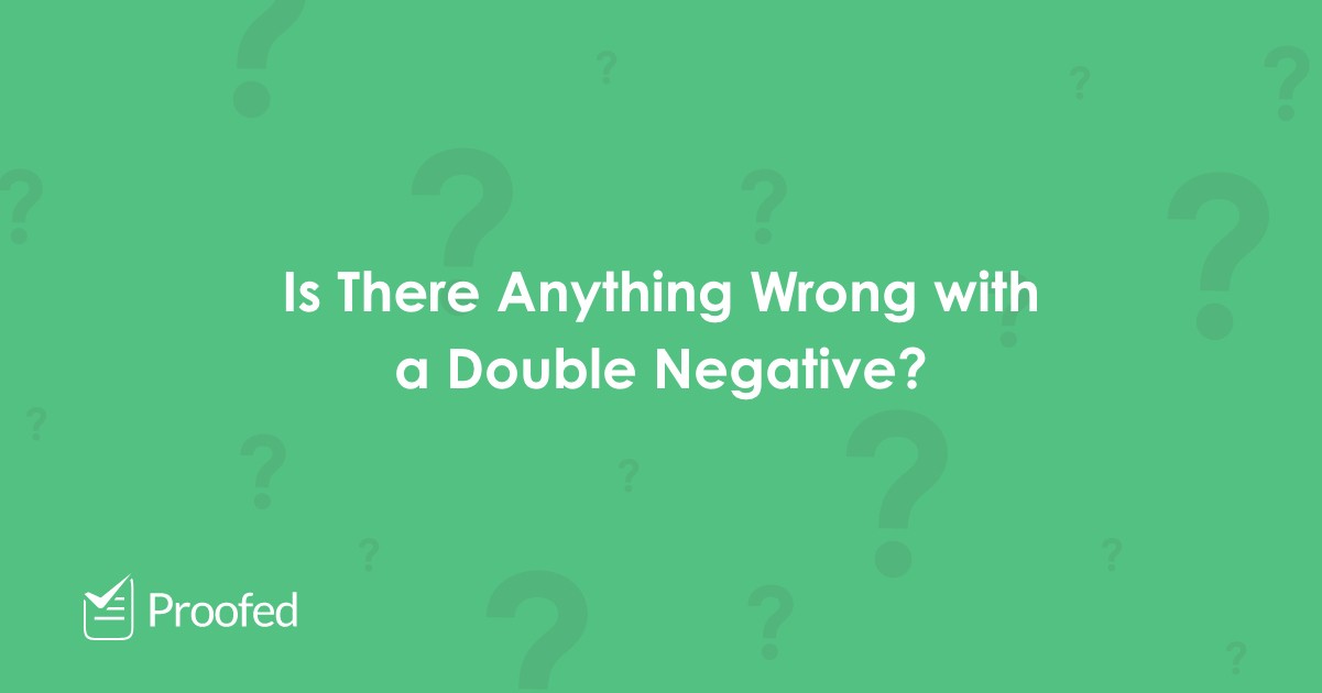 Grammar Tips: Double Negatives